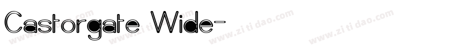 Castorgate Wide字体转换